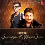 Sonu Nigam & Kumar Sanu