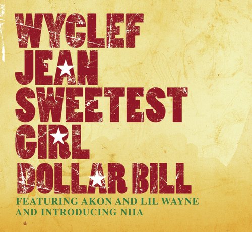 Sweetest Girl (Dollar Bill)