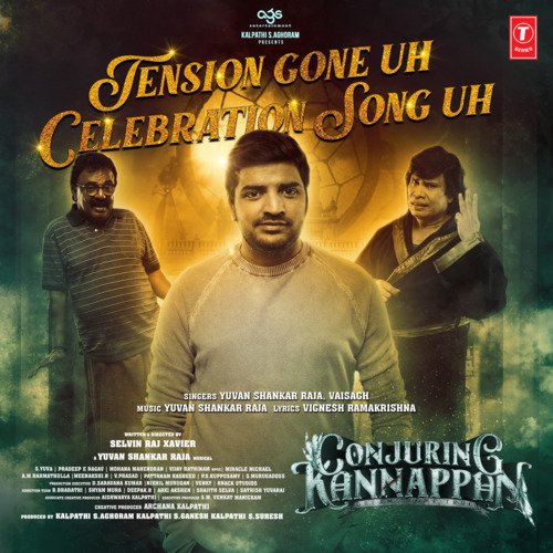 Tension Gone Uh Celebration Song Uh (From "Conjuring Kannappan")
