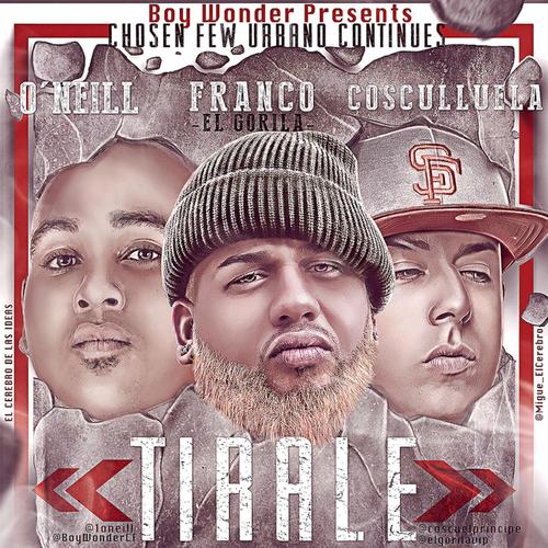 Tirale (feat. Franco El Gorila & Cosculluela)