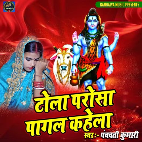 Tola Parosa Pagal Kahela