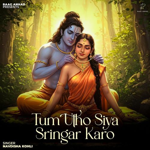 Tum Utho Siya Sringar Karo