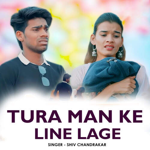 Tura Man Ke Line Lage