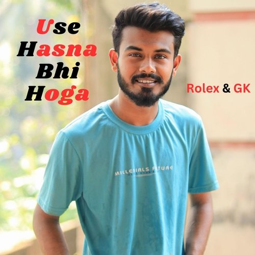 Use Hasna Bhi Hoga