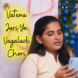 Vatena Jari Ye Vagaladi Chori-Flw-ZSVfbno