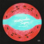 Watermelon Sugar