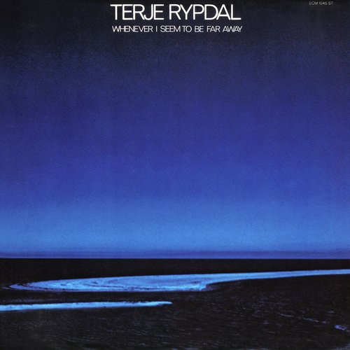 Whenever I Seem To Be Far Away