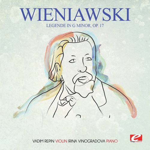 Wieniawski: Legende in G Minor, Op. 17 (Digitally Remastered)