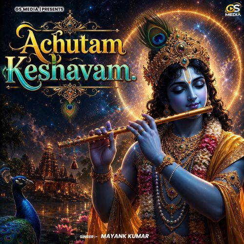 Achyutam Keshavam