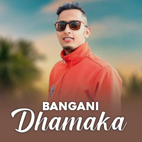 Bangani Dhamaka
