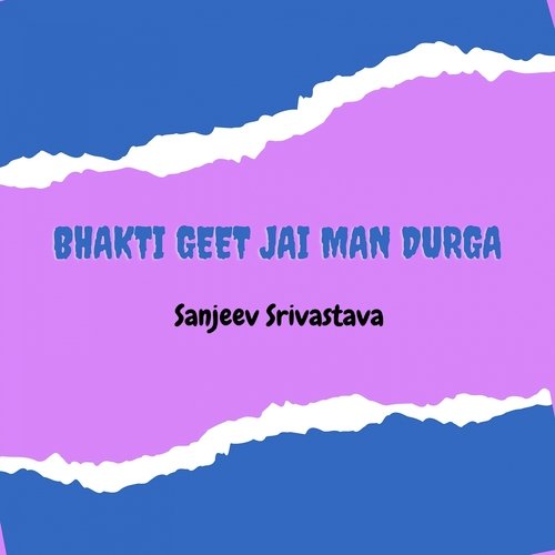 Bhakti Geet Jai Man Durga