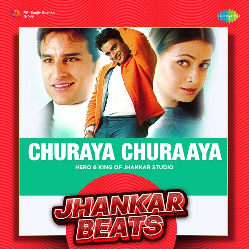 Churaya Churaaya - Jhankar Beats