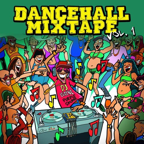 Dancehall Mix Tape Vol. 1: Mix by Dj Wayne