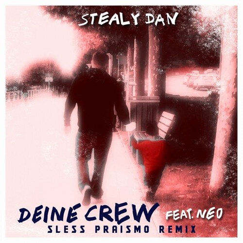 Deine Crew (Sless Praismo Remix) cover art