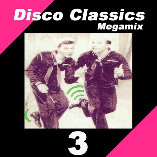 Disco Classics Megamix, Vol. 3