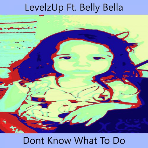 Don&#039;t Know What to Do (Original Mix)_poster_image