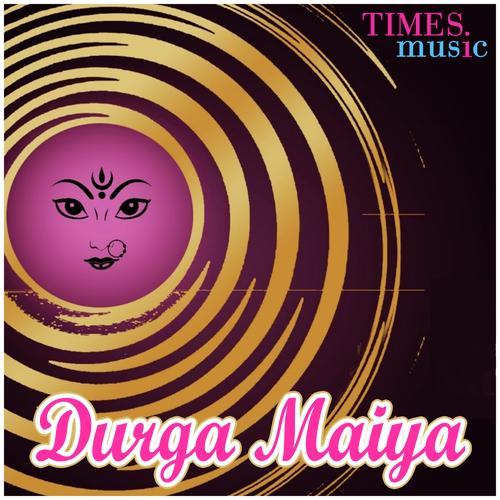 Durga Maiya