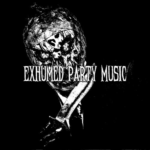 Exhumed Party Music_poster_image