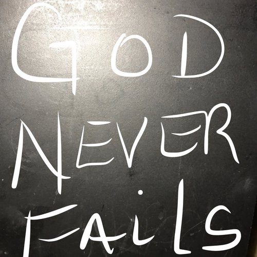 God Never Fails