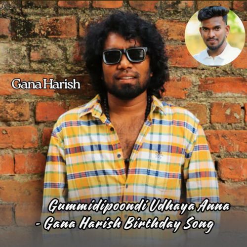 Gummidipoondi Udhaya Anna - Gana Harish Birthday Song