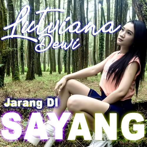 JARANG DI SAYANG