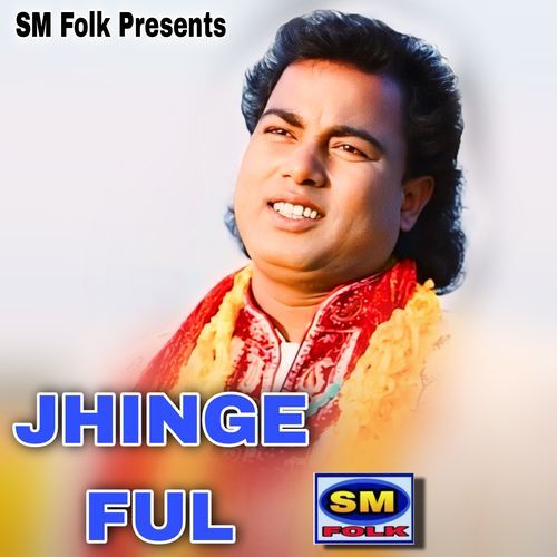 JHINGE FUL