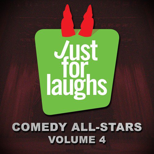 Just for Laughs Comedy All-Stars, Vol. 4