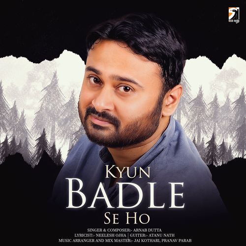 Kyun Badle Se Ho