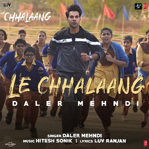 Le Chhalaang (From "Chhalaang")