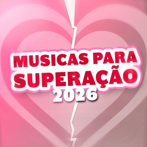 Músicas para Superação 2026 (Ao Vivo)