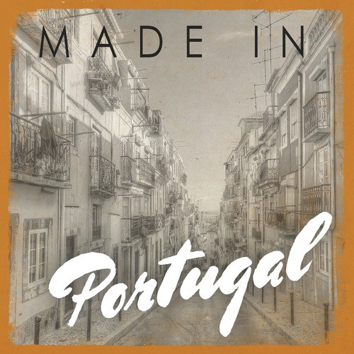 Made In: Portugal