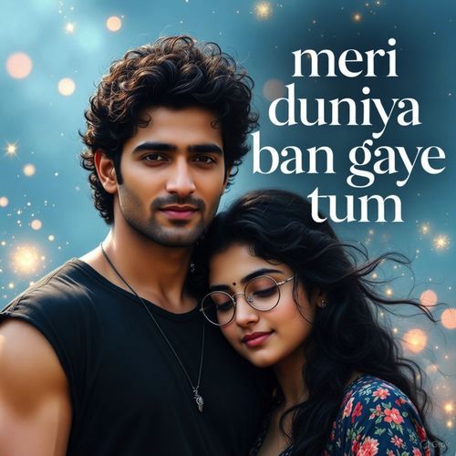 Meri Duniya Ban Gaye Tum | 90S Bollywood Romantic Melody | Heart Touching Hindi Love Song cover art