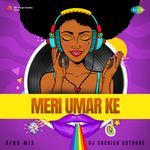 Meri Umar Ke - Afro Mix