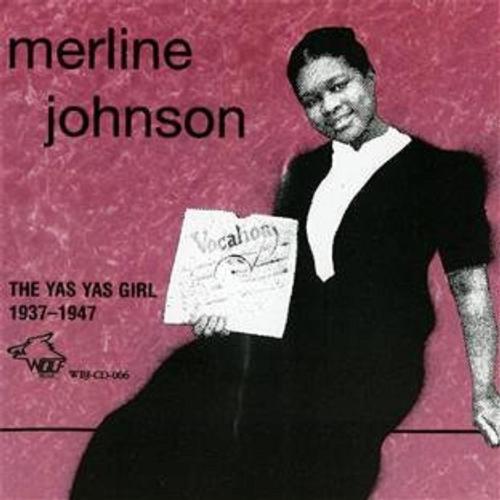 Merline Johnson "the Yas Yas Girl" 1937 - 1947