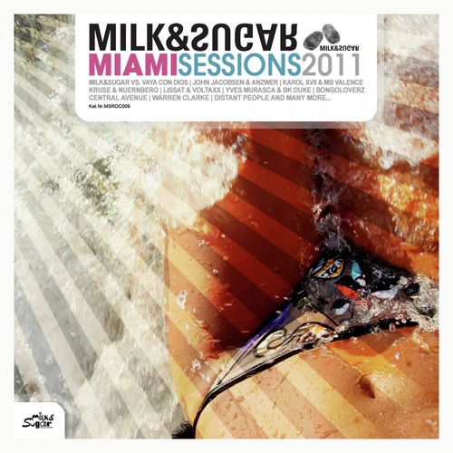 Miami Sessions 2011 (Compiled and Mixed by Milk & Sugar)