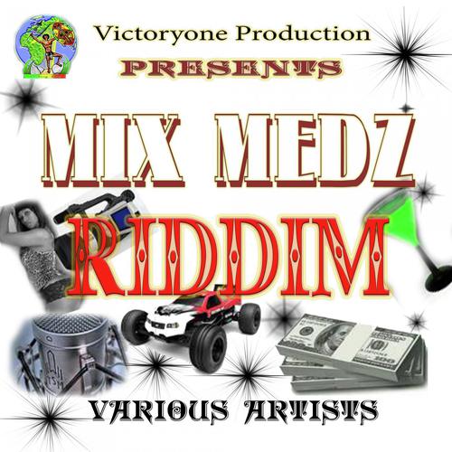 Mix Medz Riddim (Instrumental)