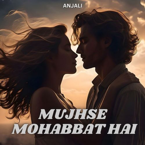 Mujhse Mohabbat Hai