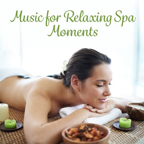 Music for Relaxing Spa Moments