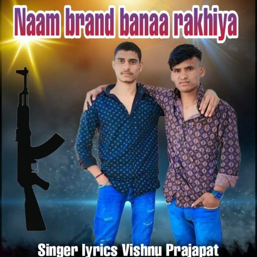 Naam Brand Banaa Rakhiya