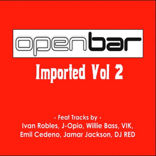 Open Bar: Imported Vol. 2