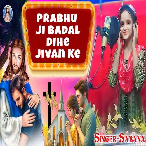 Prabhu Ji Badal Dihe Jivan Ke (Original)