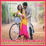 Prem Gali Me Aake