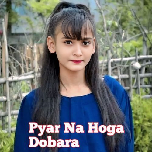 Pyar Na Hoga Dobara