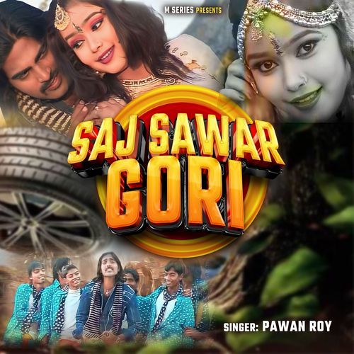 Saj Sawar Gori