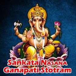 Sankata Nasana Ganapathi Stotram-JjkeaBwJbnI