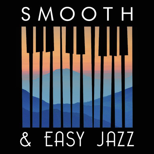 Smooth & Easy Jazz