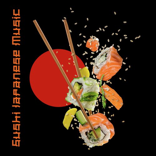 Sushi Japanese Music (Oriental Dinner Music)_poster_image