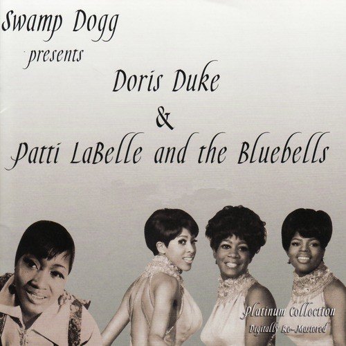 Swamp Dogg Presents Doris Duke & Patti Labelle and the Bluebelles