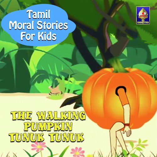 Tamil Moral Stories for Kids - The Walking Pumpkin Tunuk Tunuk