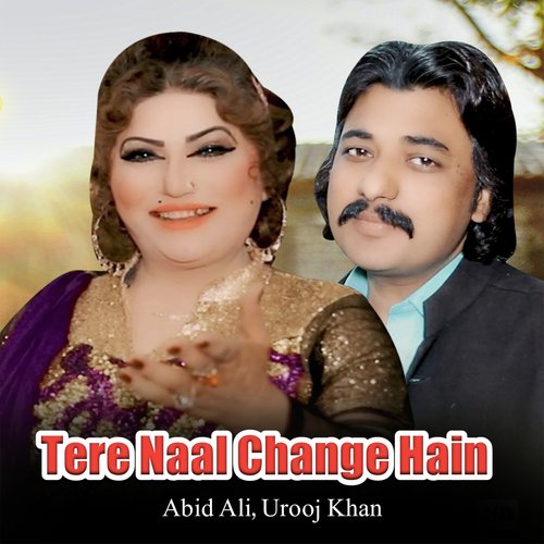 Tere Naal Change Hain